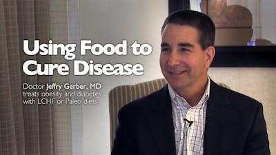 Using Food to Cure Disease – Dr. Jeffrey Gerber