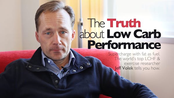 The Truth about Low-Carb Performance – Jeff Volek