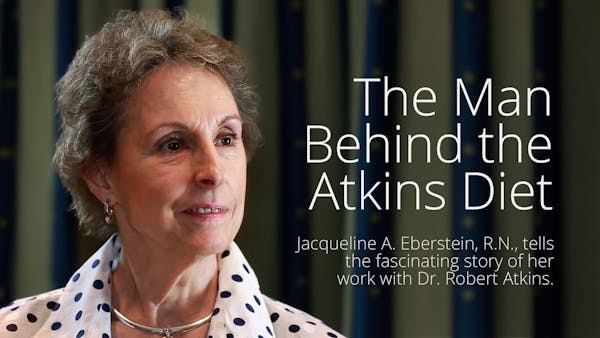 The Man Behind the Atkins Diet – Jackie Eberstein