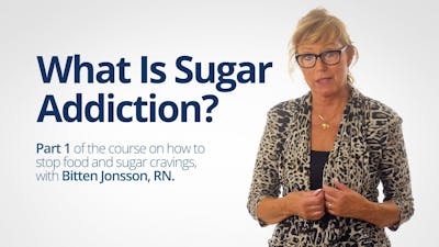 What Is Sugar Addiction, Part 1 – Bitten Jonsson