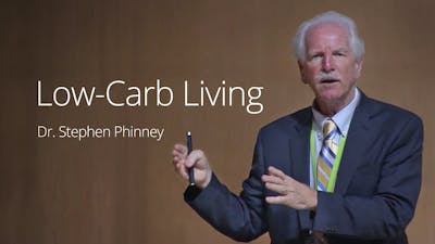 Low Carb Living – Dr. Stephen Phinney