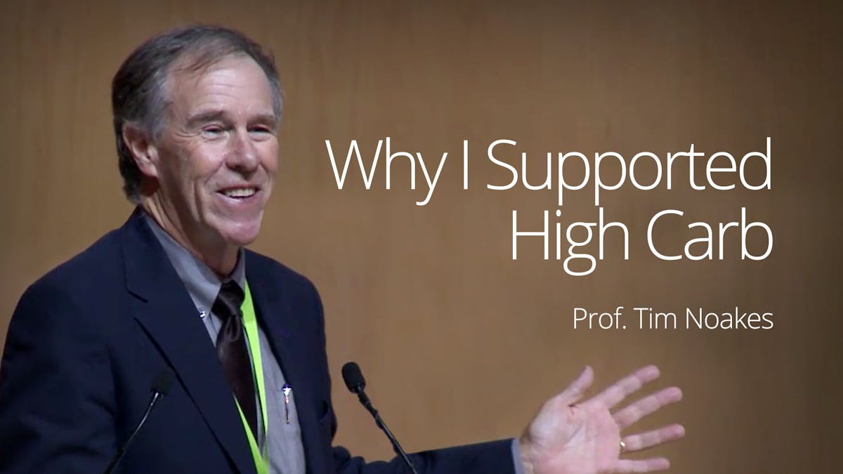 Why I Supported High Carb – Professor Tim Noakes