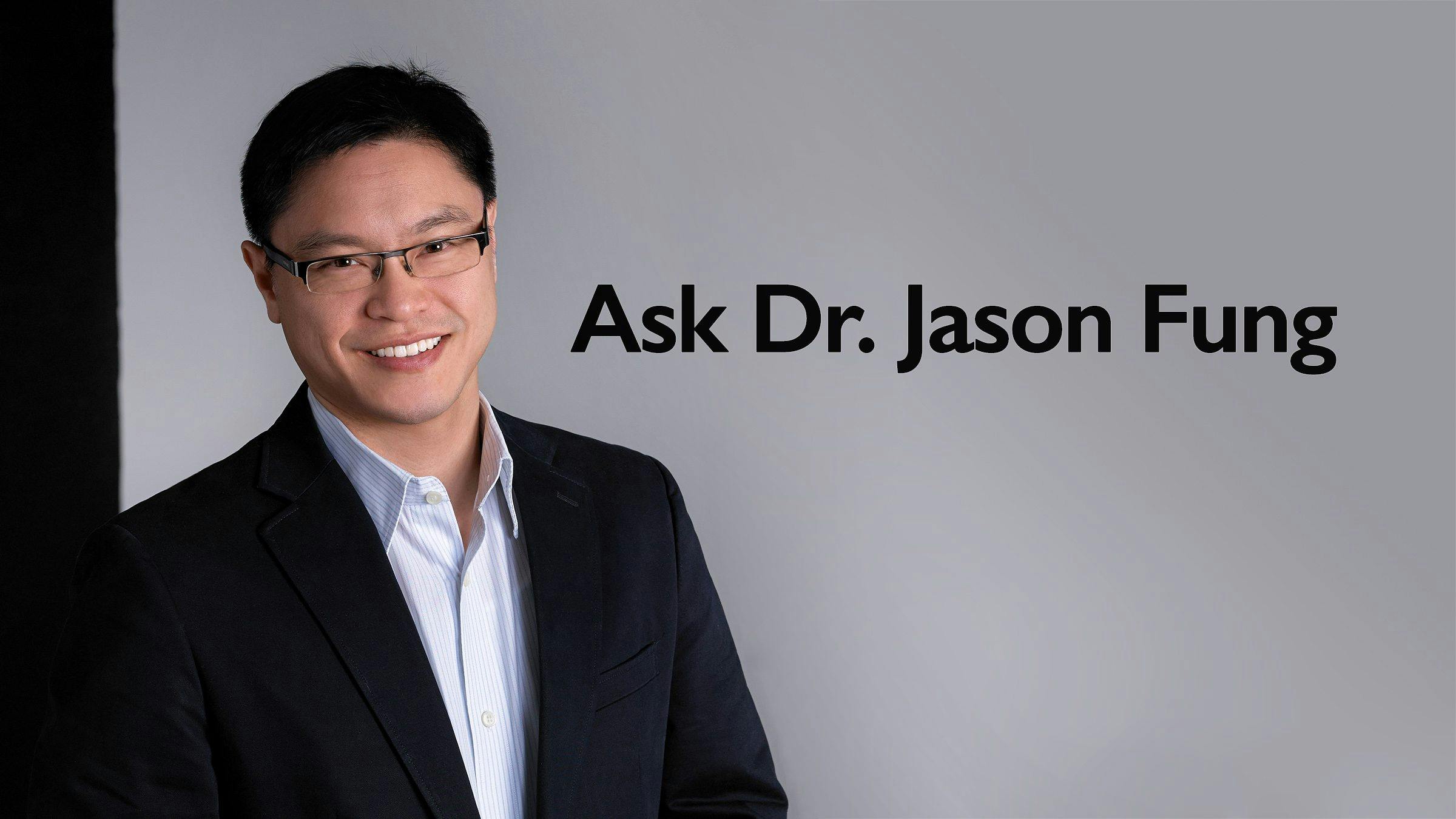 Dr. Jason Fung: What is the optimal fast frequency? — Diet Doctor